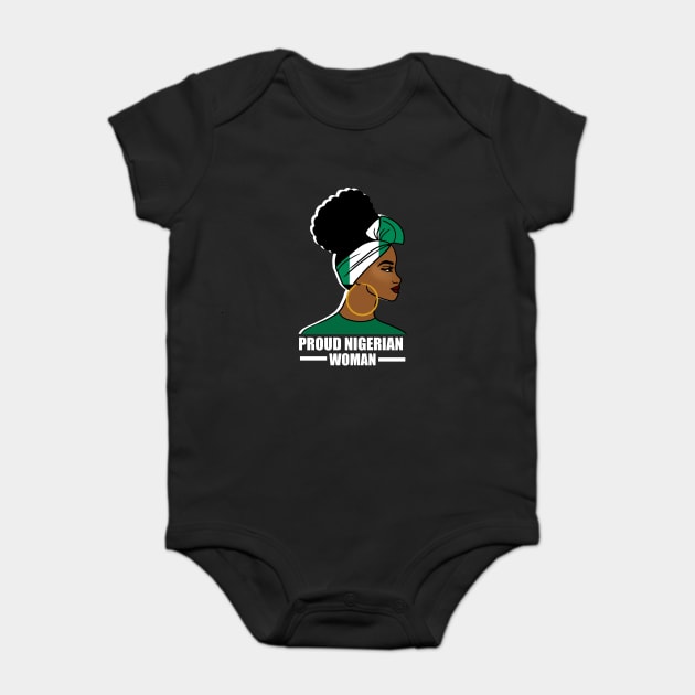 Proud Nigerian Woman, Nigeria Flag African Baby Bodysuit by logiamerch
